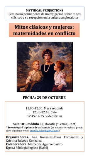 Poster for presentation: “Seminario: Mitos clásicos y mujeres: materdidades en conflicto, 29 de Octubre 2019