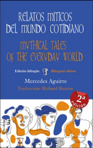 Tapa del libro: Relatos míticos del mundo cotidiano / Book cover: Mythical Tales of the Everyday World